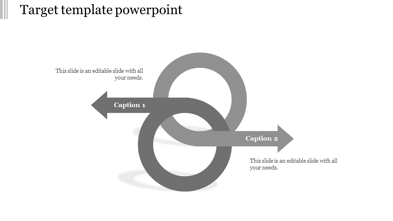 Target PowerPoint slide with two interlocking grey circles and arrows labeled with captions.