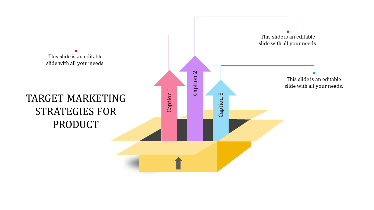 Target marketing strategies PowerPoint with colorful arrows pointing upwards, each with a caption.