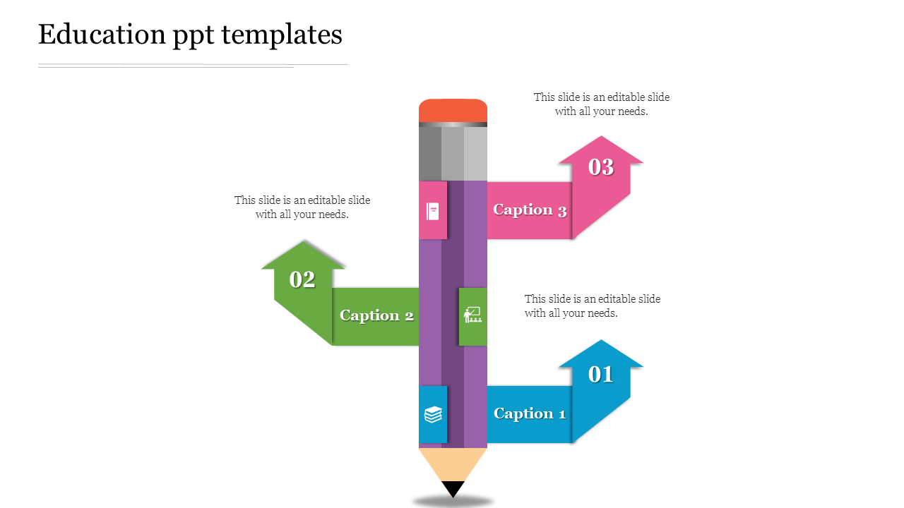 Colorful pencil diagram PowerPoint template with four arrows representing educational concepts with captions.