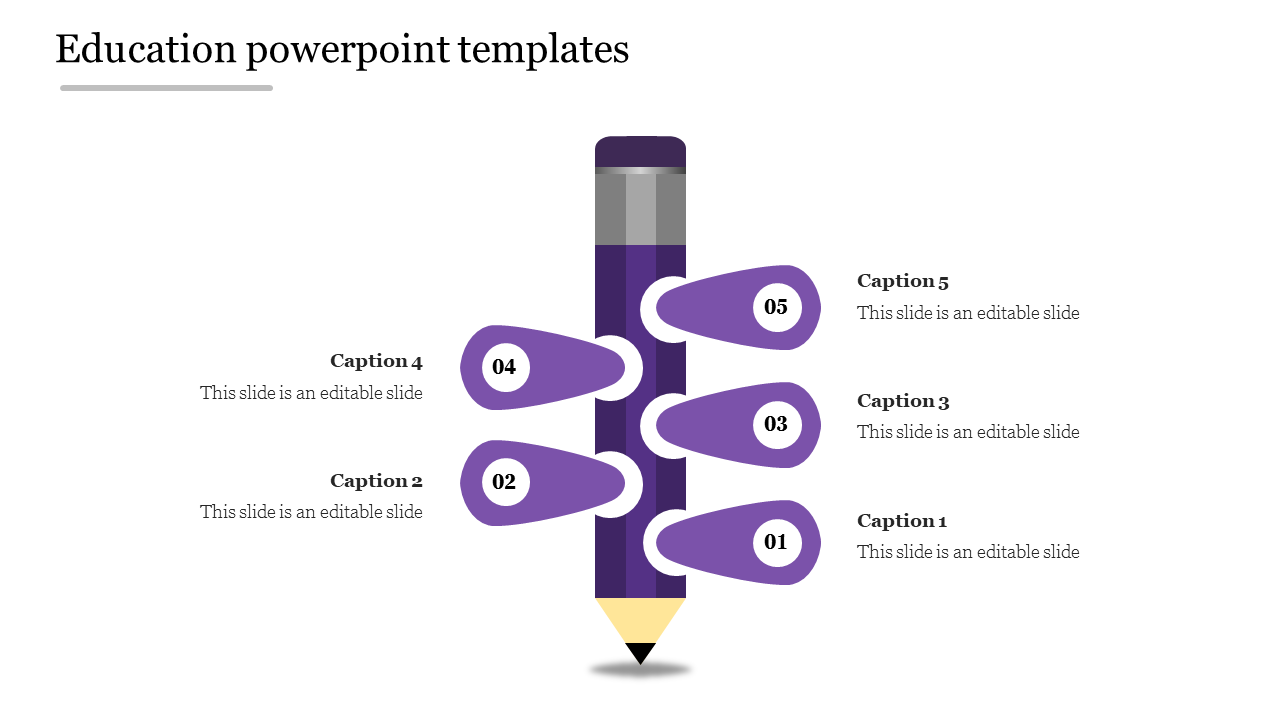 Education PPT slide with a purple pencil icon in the center, surrounded by five numbered speech bubbles, each with a caption.