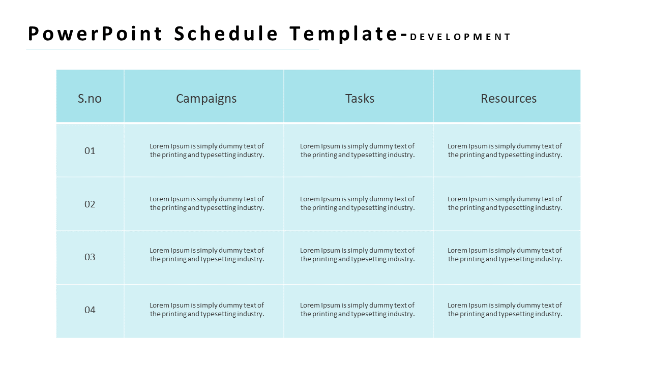 Professional schedule slide displaying a four row table with placeholder text in a light blue and white theme.