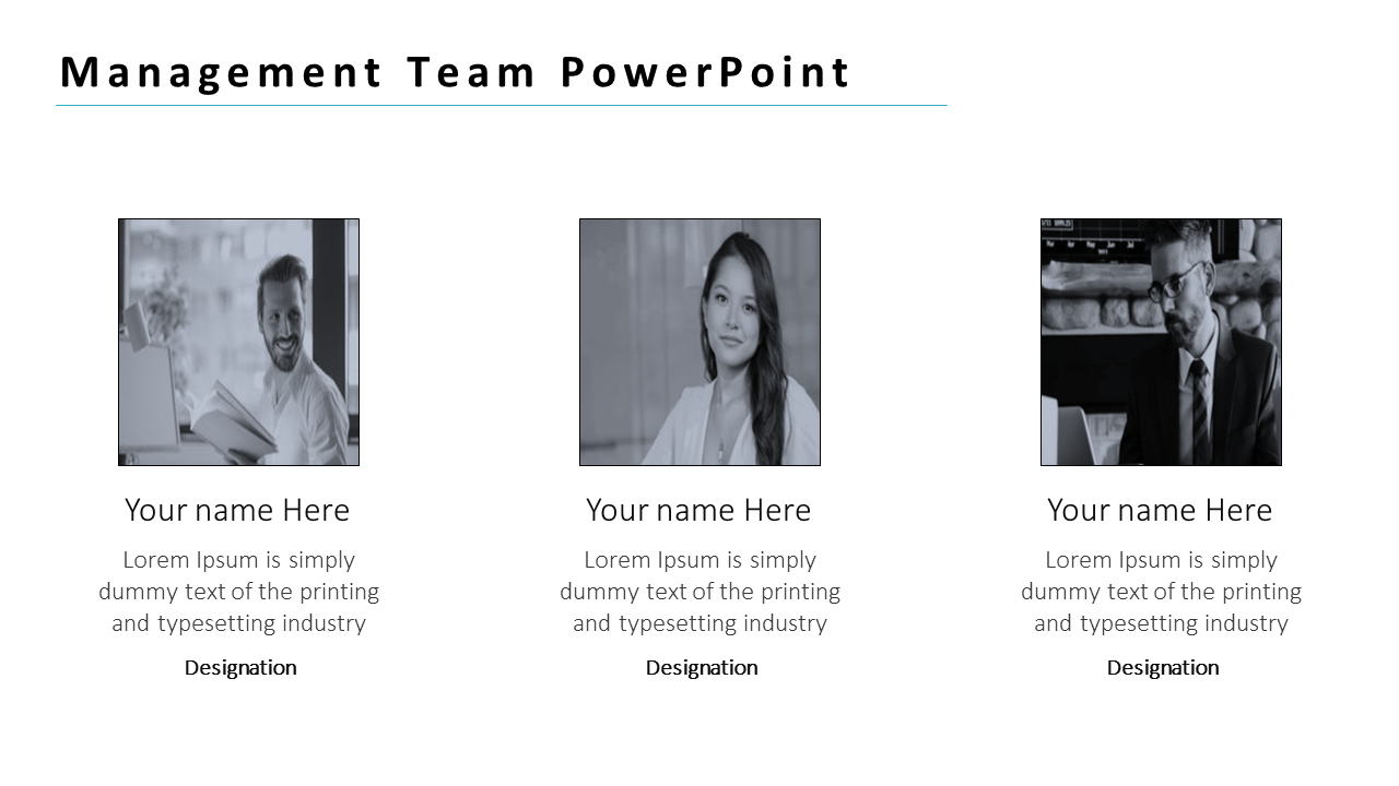 Management team slide with three black and white portraits aligned horizontally, each with placeholders for names and roles.