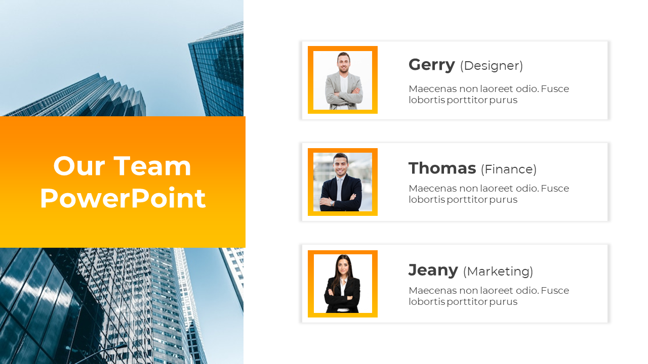 Slide layout with three team member profiles in rectangular boxes with orange borders, next to a modern building image.