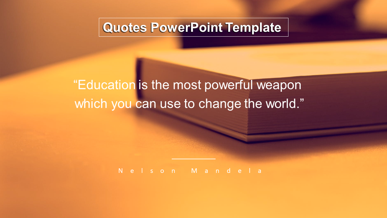 Quotes template with Nelson Mandela’s quote about education, set against a warm-toned image of a book.