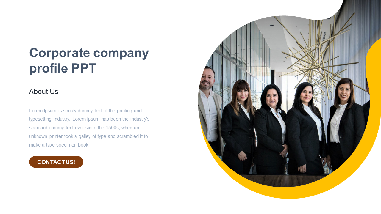 Corporate slide featuring a business team in formal attire with a curved yellow circle and text with a contact button below.