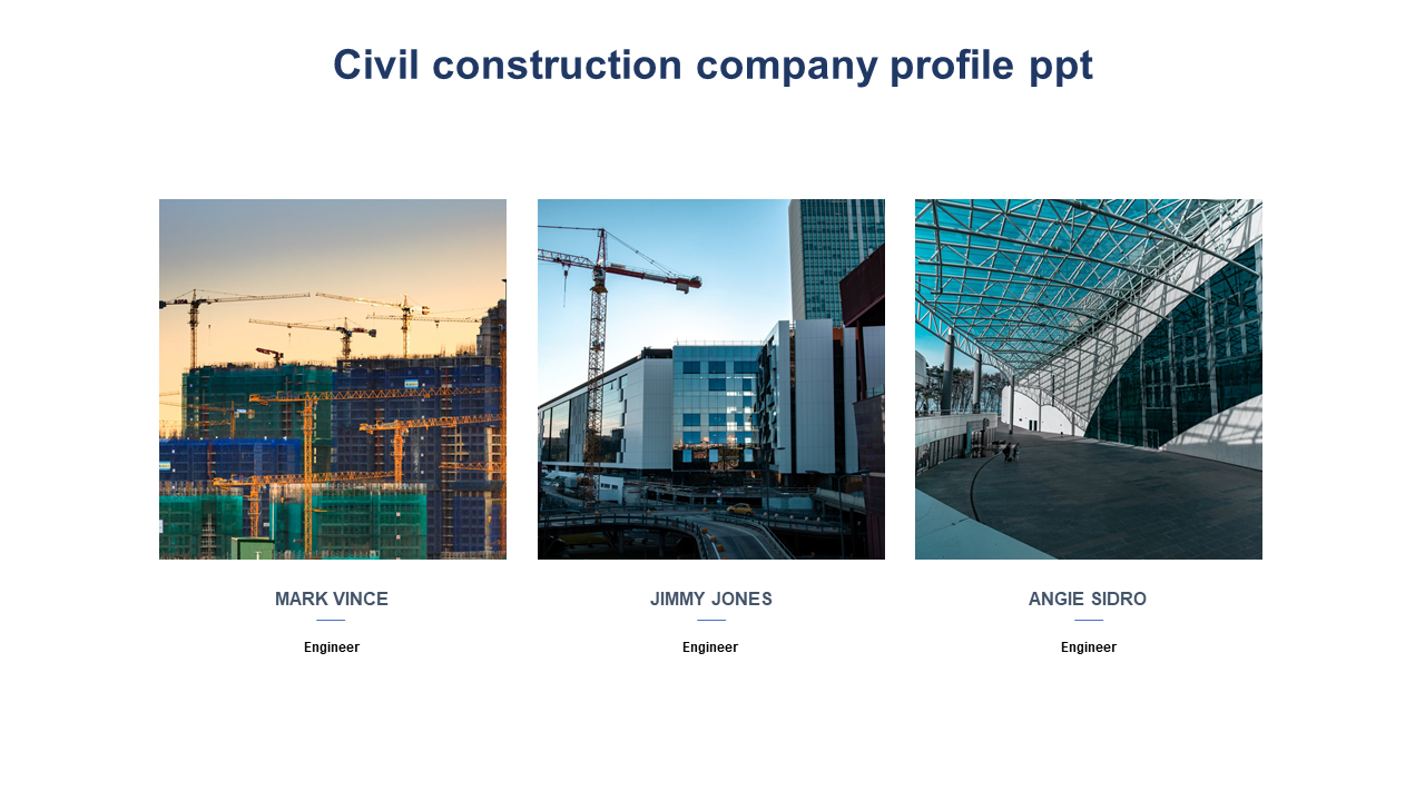 Profile slide of a civil construction company showing three engineers with project images of construction sites.