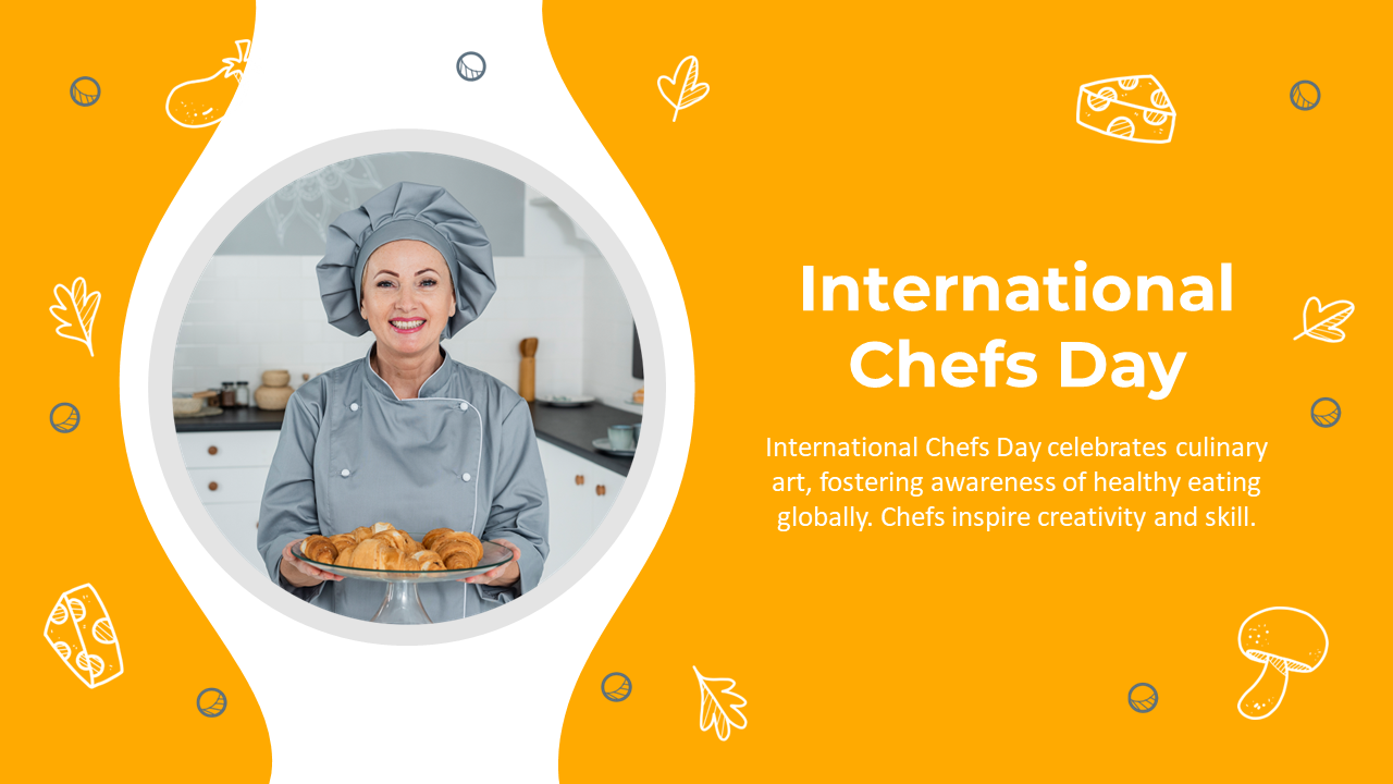 International chefs day slide deck with a chef holding a dish on the left and celebration text on a yellow background. 