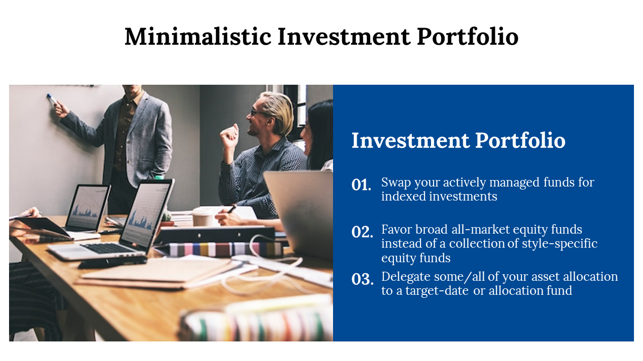 Slide on minimalistic investment portfolio strategies with a team meeting image and three key portfolio tips.