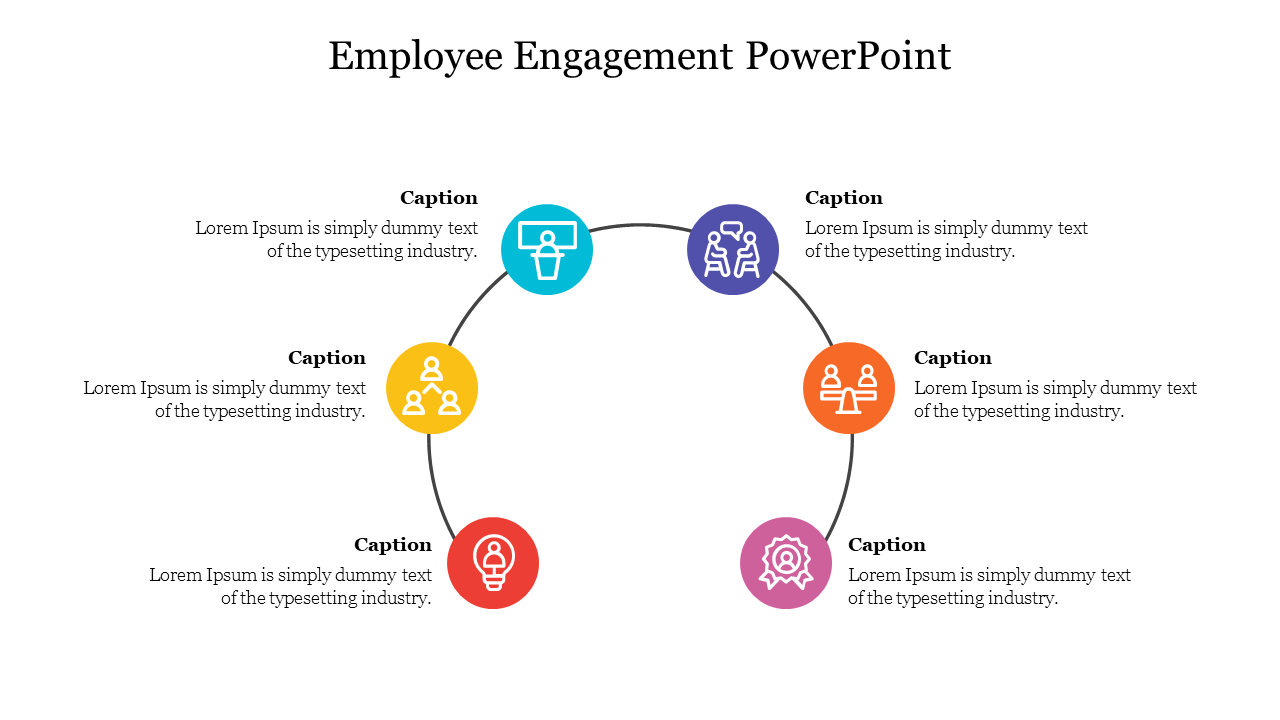 Employee engagement slide with six colorful icons in a circular layout and text captions around it, on a white background.