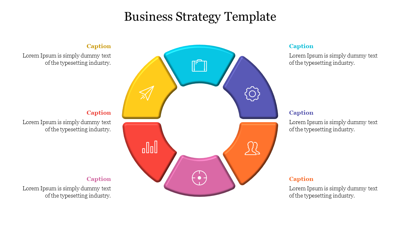 Business strategy slide with a circular diagram of six colored sections, each containing an icon and captions on both sides.