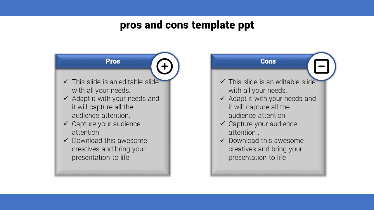 Two side-by-side boxes labeled pros and cons, each featuring bulleted text, with a plus and minus icon between them.