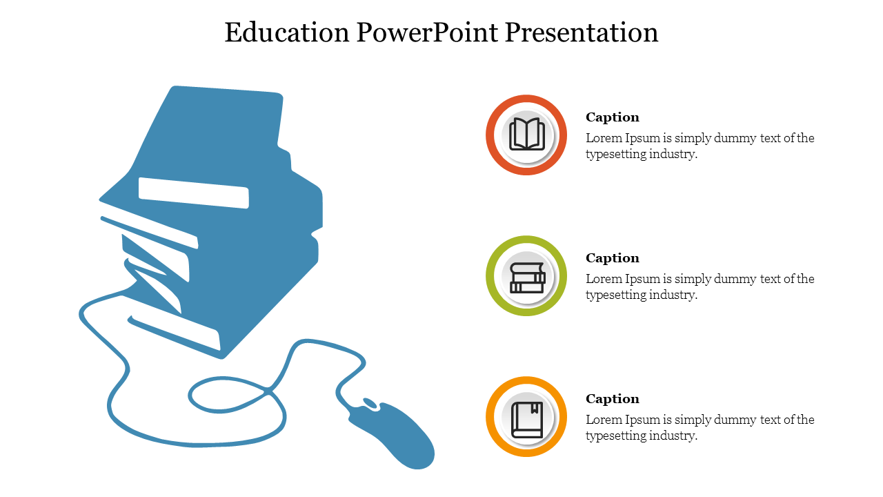 Education slide featuring a blue book stack illustration connected to a computer mouse, with three captions on the right.