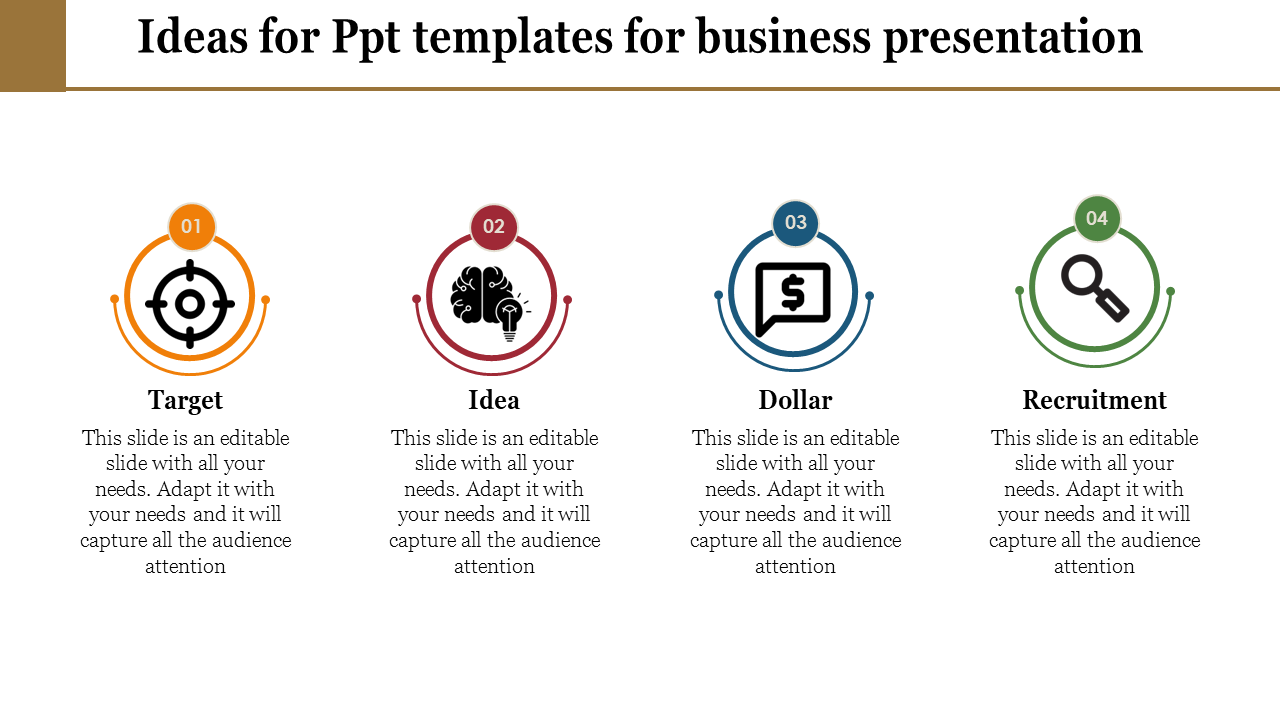 Business slide with four colorful circular icons in orange, red, blue, and green, each paired with descriptive text.