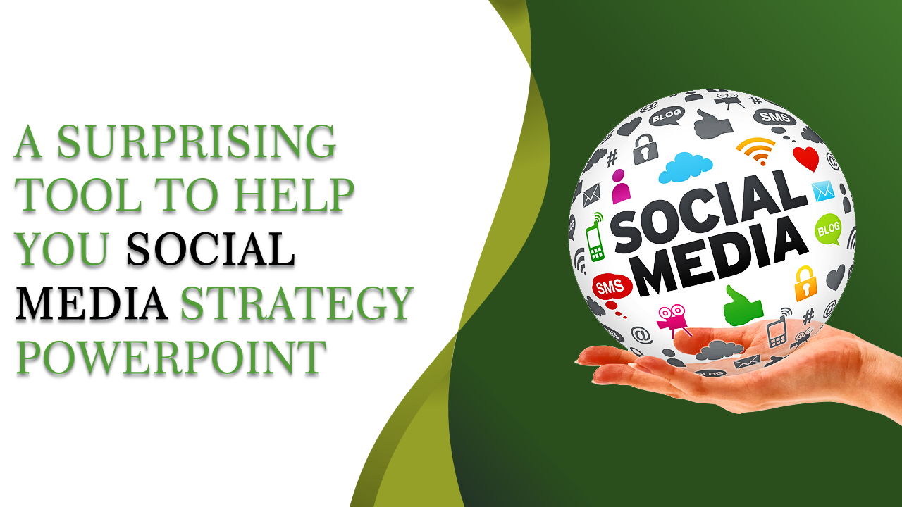 PowerPoint slide featuring a hand holding a globe covered in social media icons focusing on social media strategy.