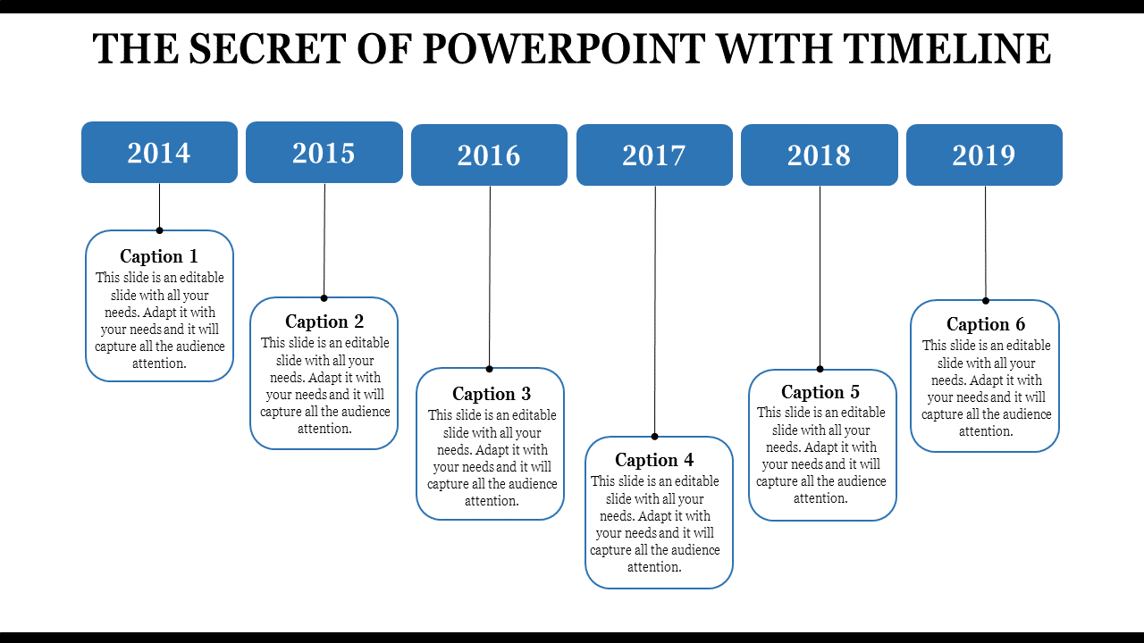 Timeline slide showing six years from 2014 to 2019 in blue boxes, each with captions below connected by lines.