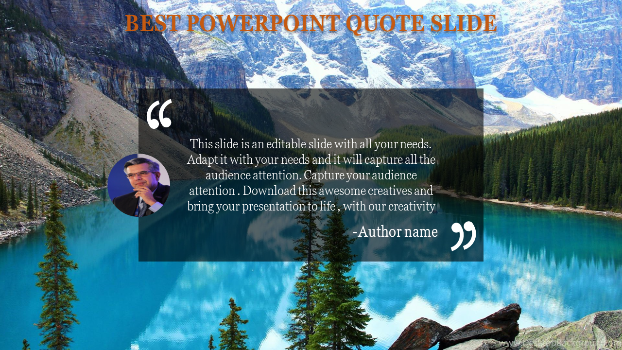 Quote slide with a tranquil lake and mountain landscape, with text and a circular photo of the author and quotation marks.