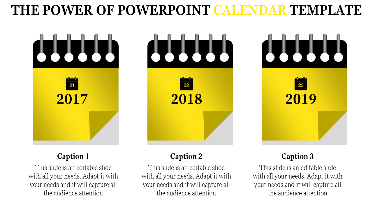 Infographic of three yellow calendars for 2017, 2018, and 2019, arranged in a row with placeholders below.