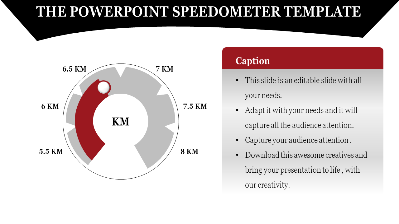 Circular speedometer design with a red progress arc from 5.5 to 6.5 KM, and a gray caption box for customizable text content.