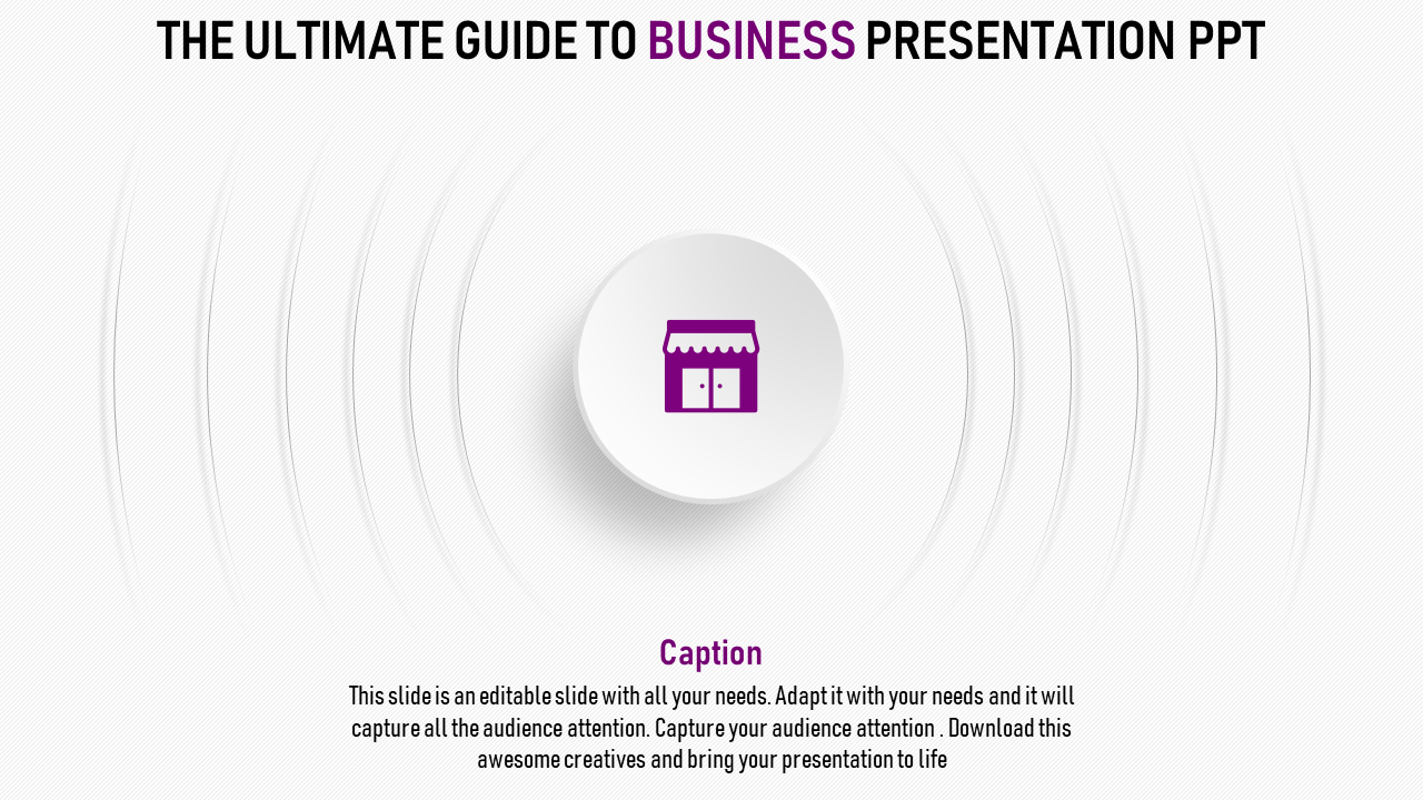 Ultimate guide to business presentations PPT slide with a central shop icon and concentric lines.