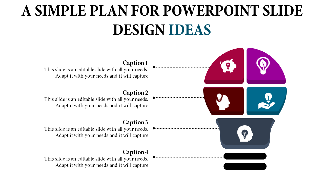 A simple slide with a lightbulb graphic divided into four colored segments, each with an icon, and four captions areas.