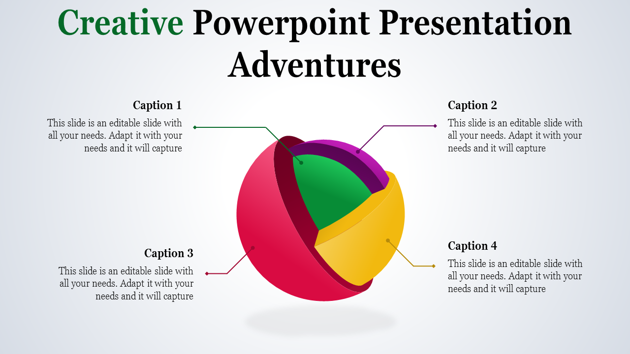 Creative PowerPoint slide featuring a colorful 3D sphere split into segments, with four captions for descriptions.