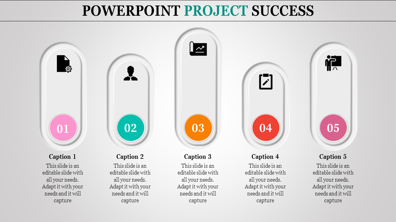 Five step PowerPoint project success template with icons and captions for each stage with placeholder text.