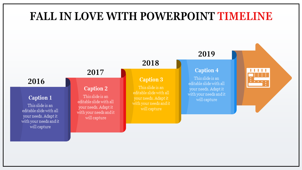 Colorful timeline PowerPoint slide showing milestones from 2016 to 2019 with an arrow indicating progress.