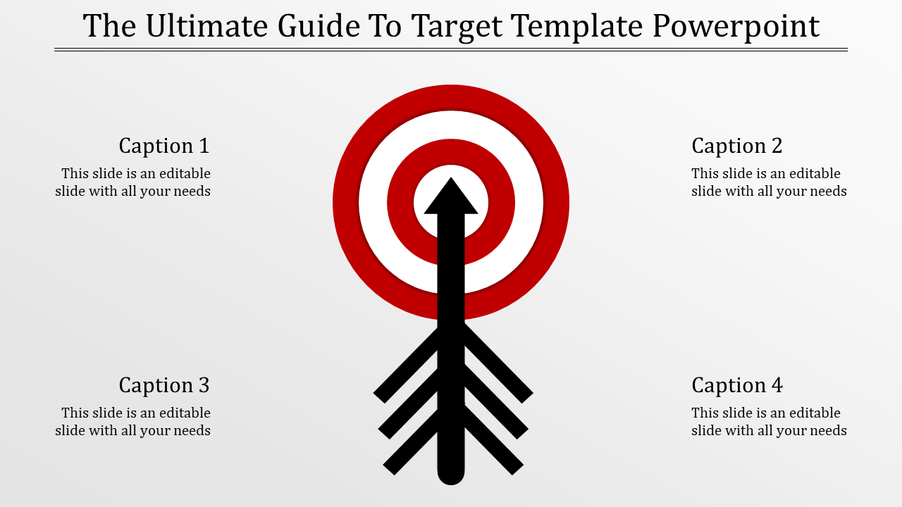 Target diagram slide with a black arrow hitting the bullseye, representing success and focus with captions.