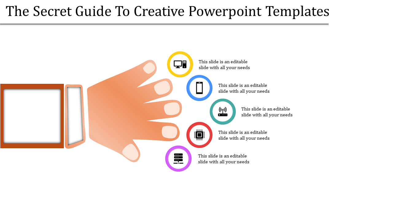 PowerPoint slide showing a hand with five colorful icons representing different creative options.