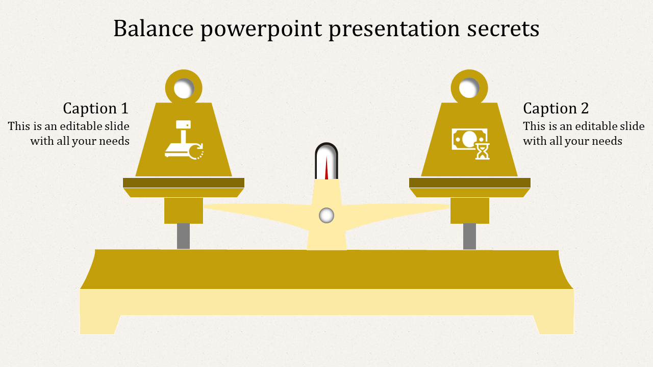 Try Our Predesigned Balance PowerPoint Presentation Template