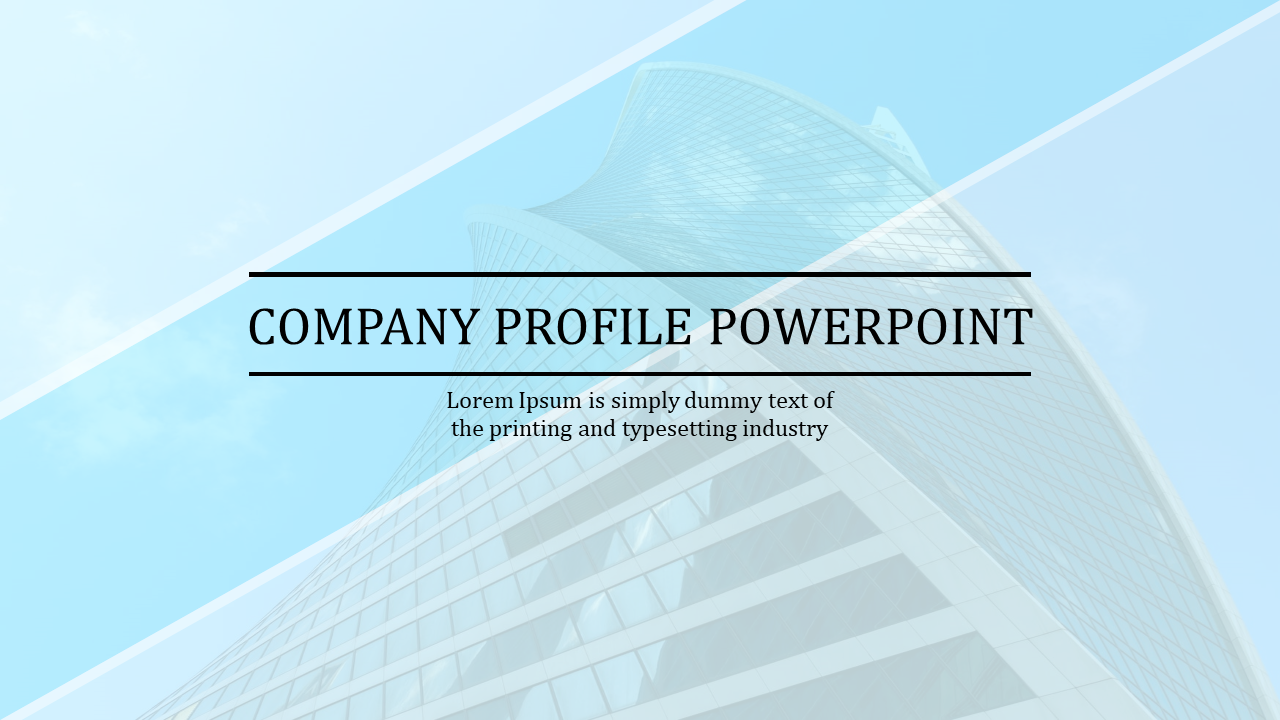 Company profile slide with a modern building background and a light blue overlay featuring bold text.