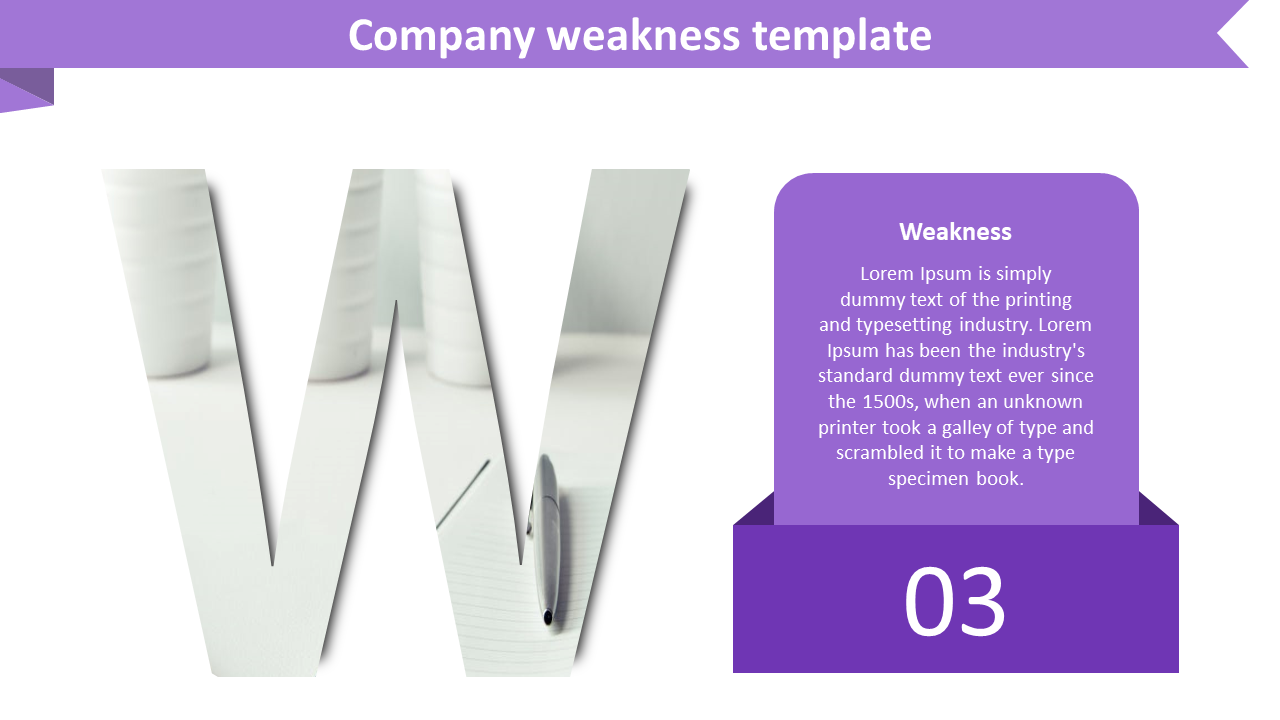 Company weakness slide with large letter W and a purple text box explaining weaknesses.