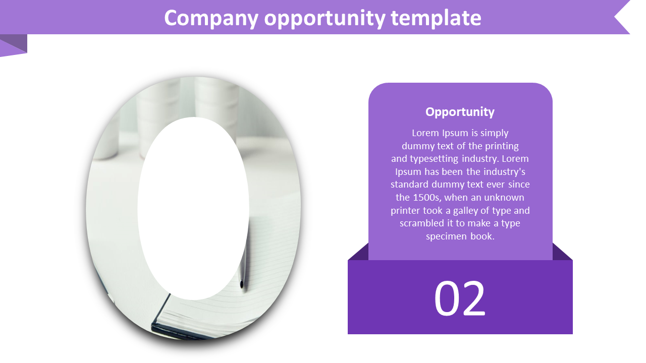 A PowerPoint slide with an O symbol a pen and notebook on a desk, and a text box titled Opportunity with Lorem Ipsum text.