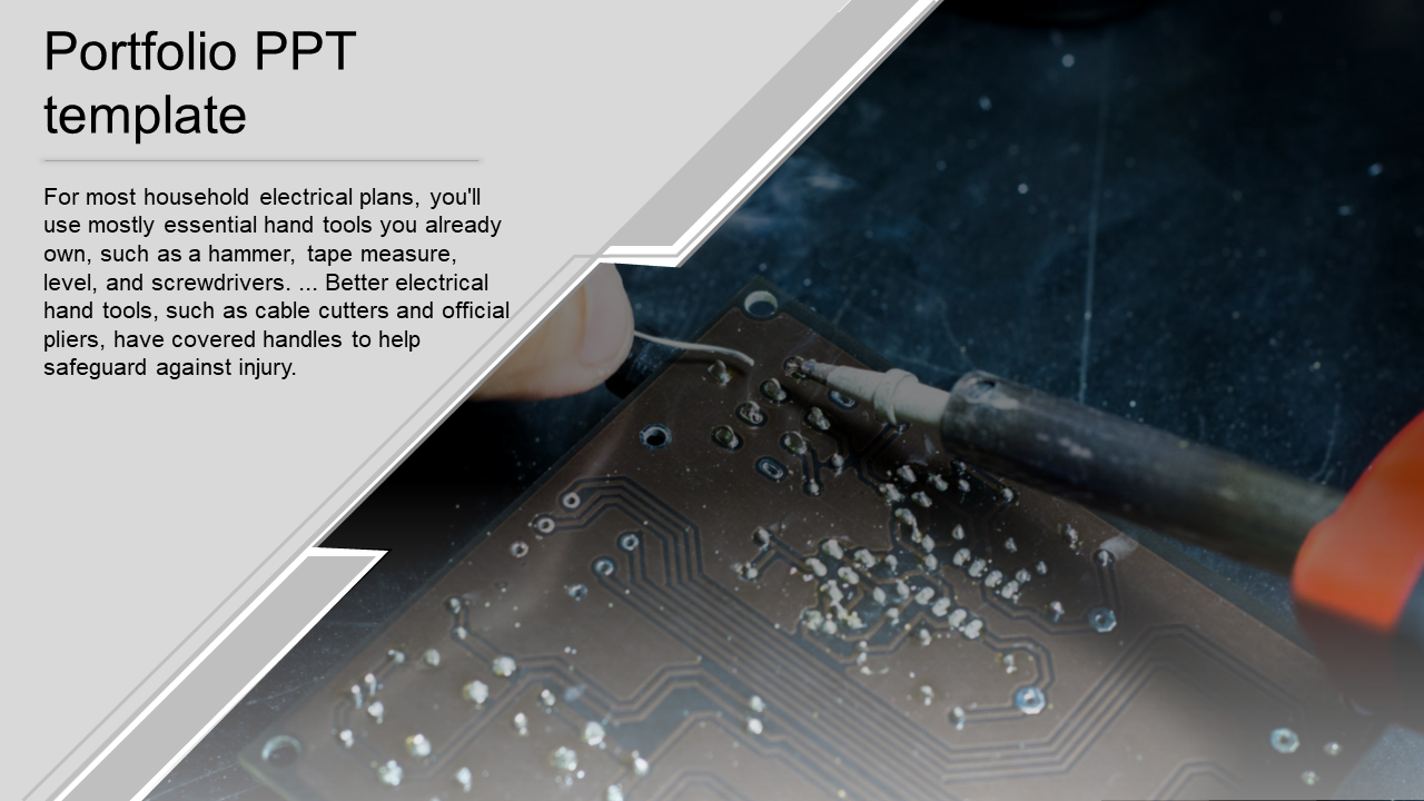 Portfolio slide featuring a close up of a soldering process on a circuit board with descriptive text about electrical tools.