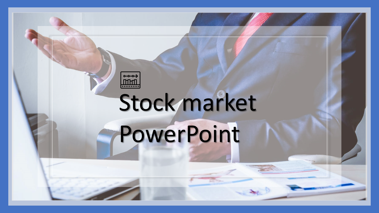 Our Predesigned Stock Market PowerPoint Template Design