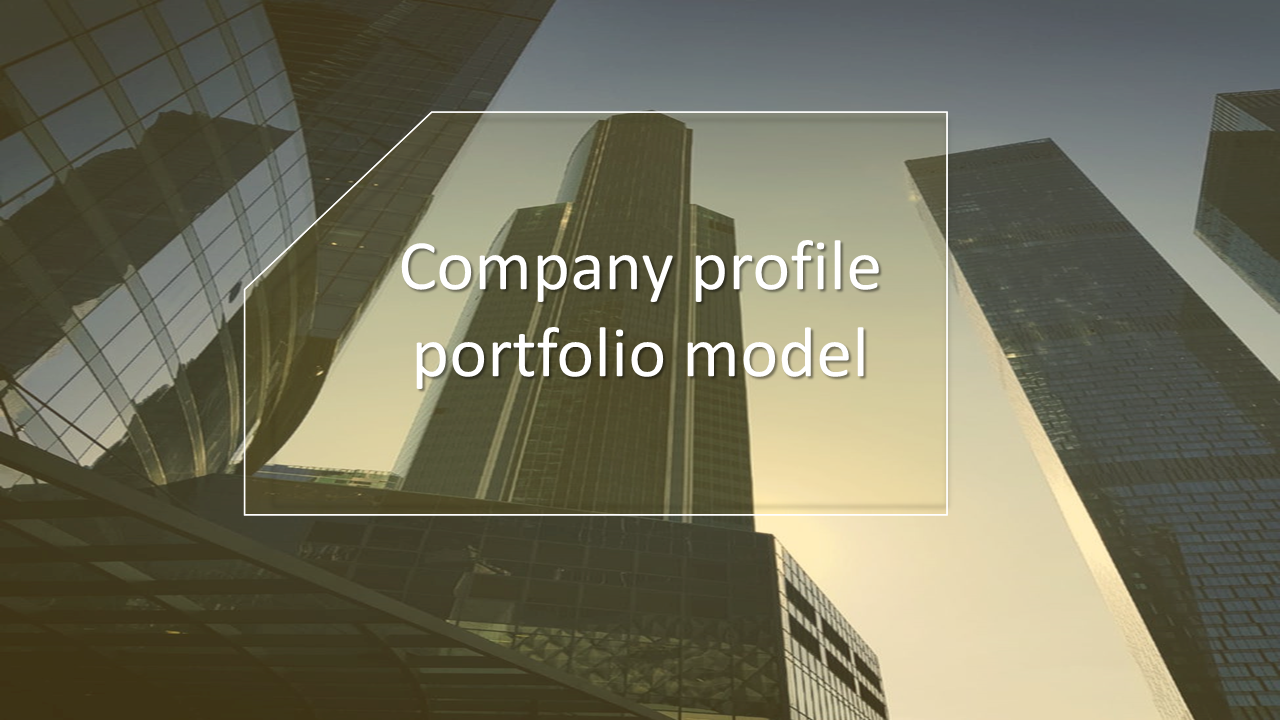 Company profile portfolio model slide with a background of modern skyscrapers at sunset.