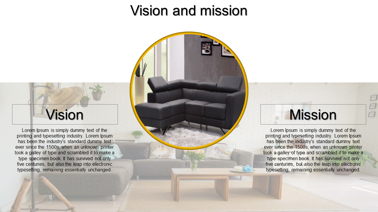 Modern slide design showcasing a black sofa image in the middle with vision and mission details flanking it.