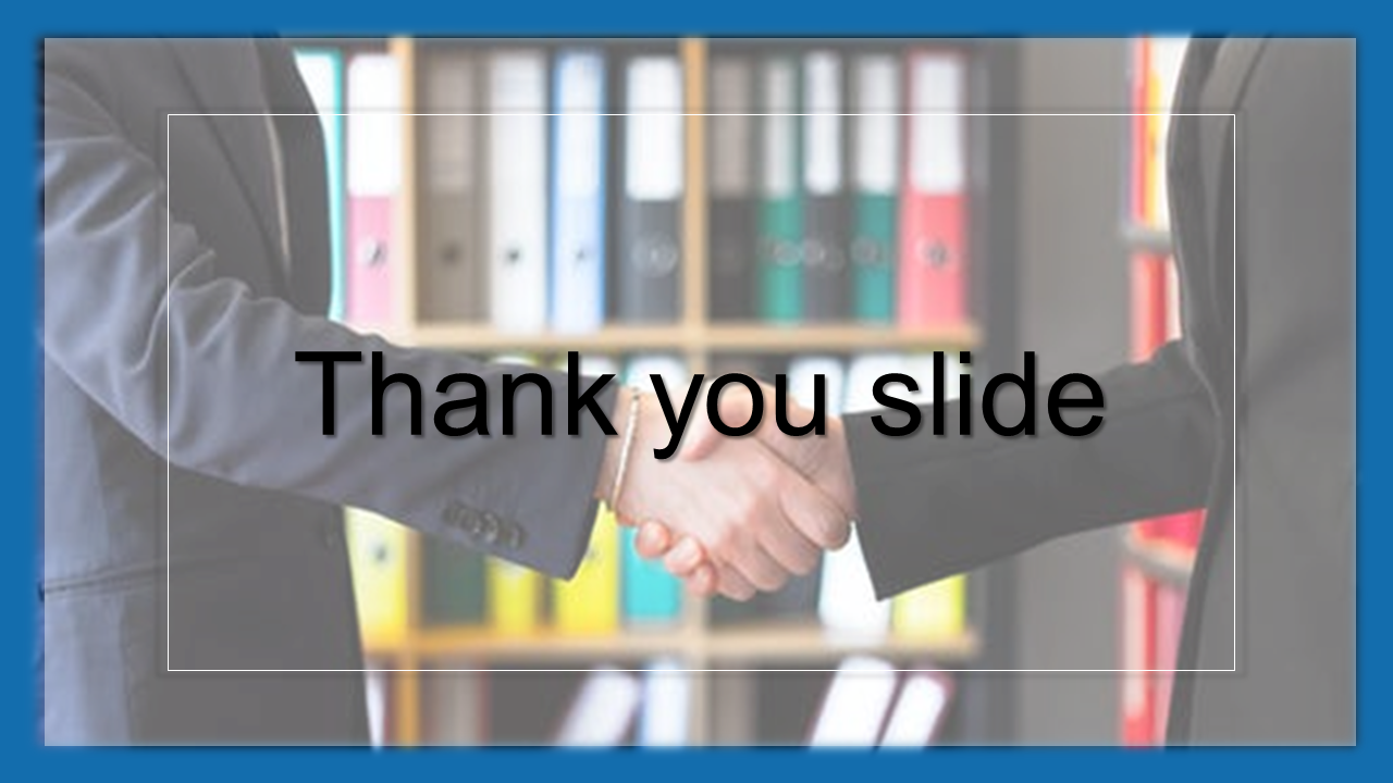 Thank you slide with a handshake between business professionals, set against a blurred background of office folders.