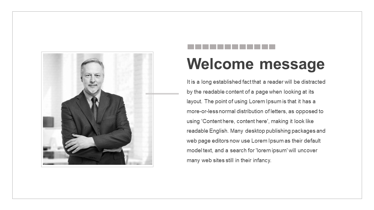 Welcome slide with a black-and-white portrait and a message area with heading and placeholder text area.