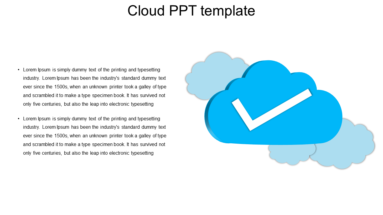 Cloud PowerPoint template with a large blue cloud icon featuring a checkmark symbol and two placeholder text sections.