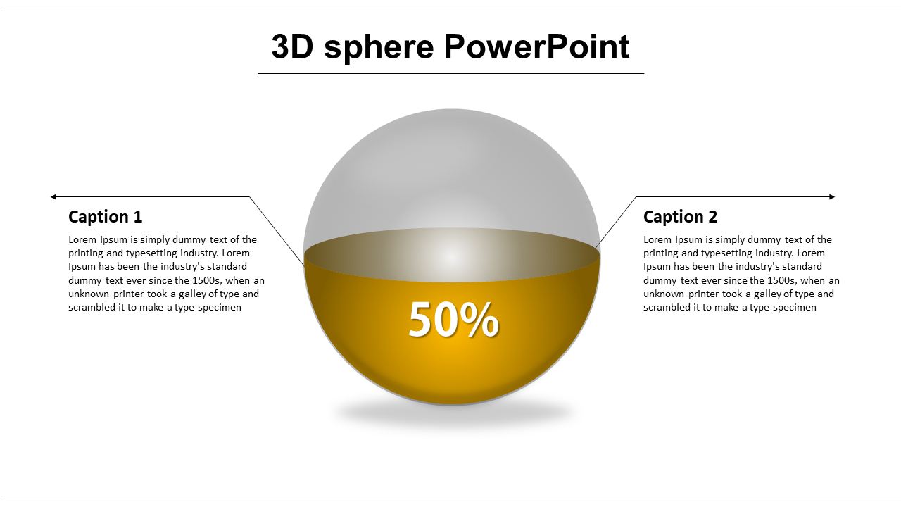 3D sphere slide with a metallic gray top and golden bottom labeled with percentage, and two captions on both sides.