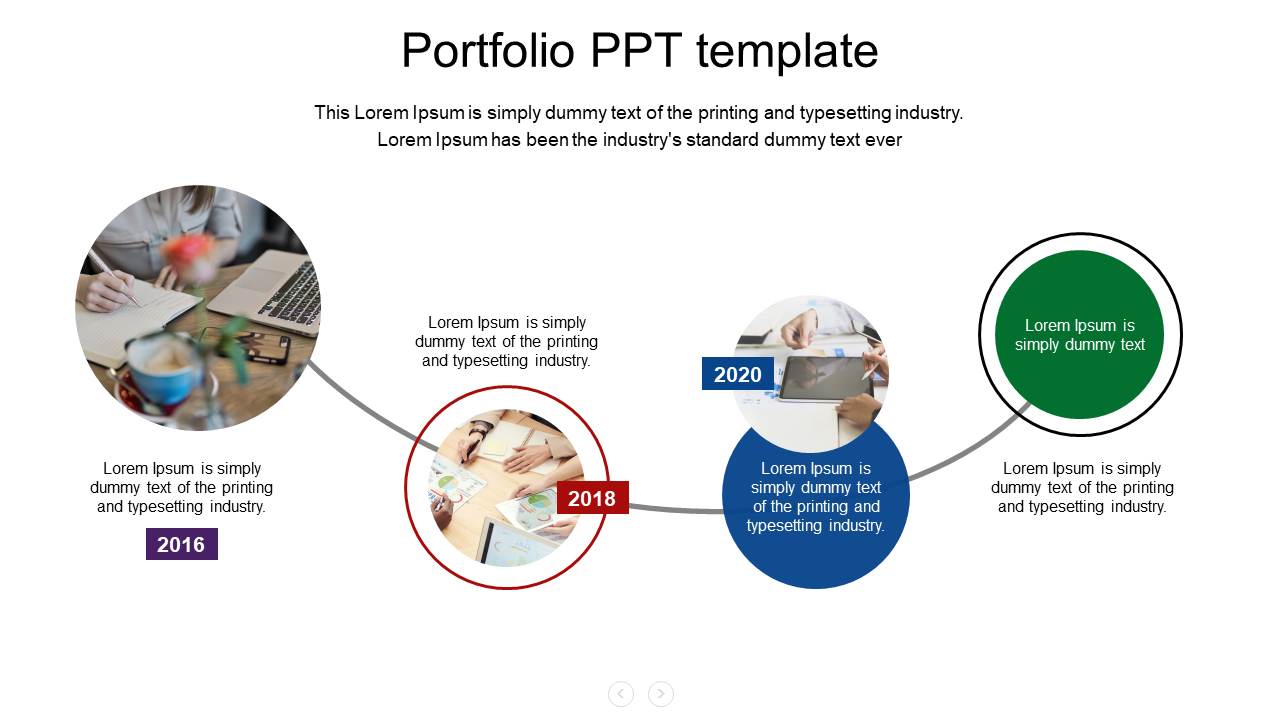 Portfolio PPT slide featuring circular sections with images for years 2016, 2018, and 2020, along with text descriptions.