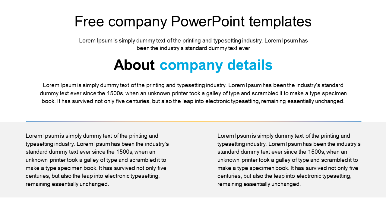 Company slide with two sections of text, a colorful header, and a blue and orange underline separating content.