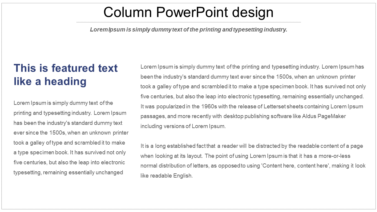 Column PPT design with a highlighted heading and text describing the history and usage of Lorem Ipsum.