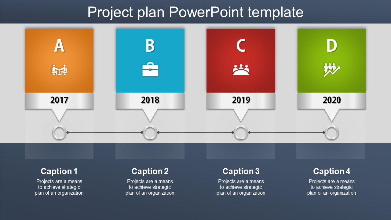 Project plan slide with four colored boxes in orange, blue, red, and green, for 2017 to 2020, each with an icon and text.