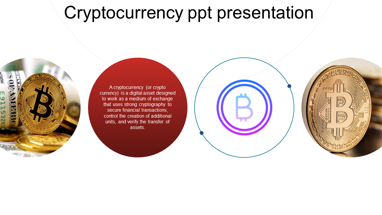 Cryptocurrency slide featuring various Bitcoin images and an informational circle about cryptocurrency.