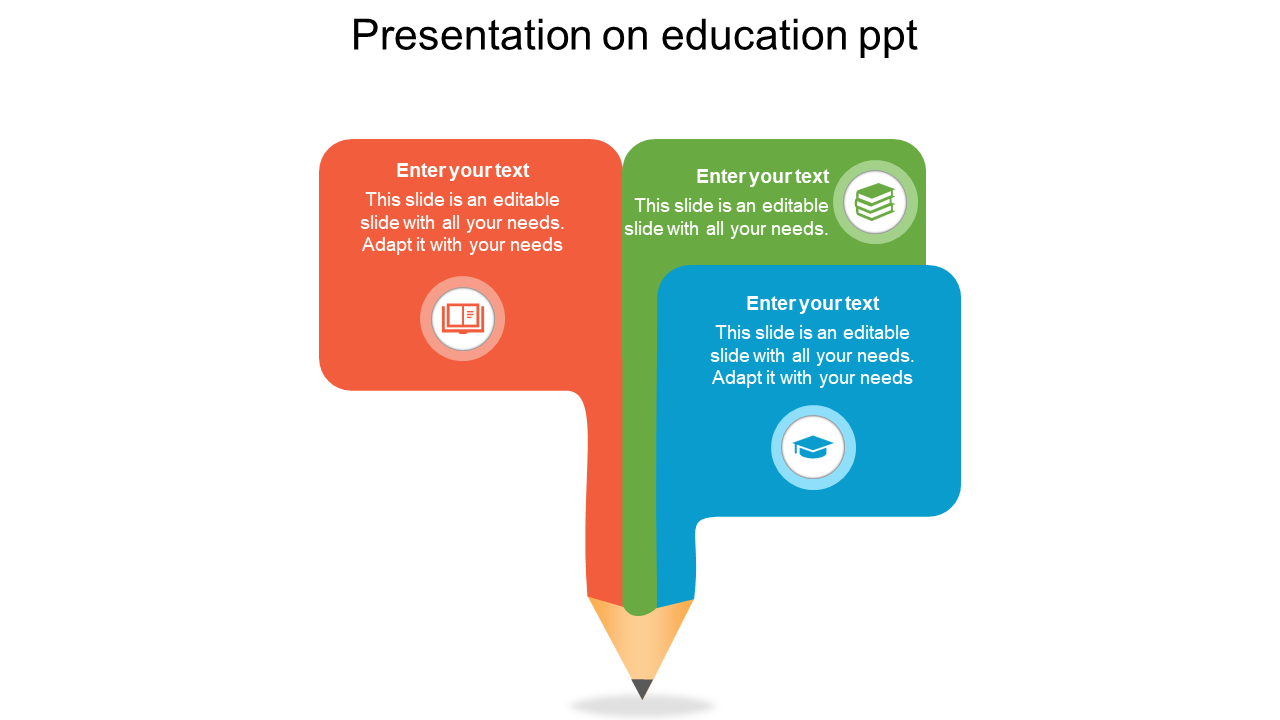 Education PPT template with three colored text boxes in the shape of a pencil, each featuring an icon on a white theme.