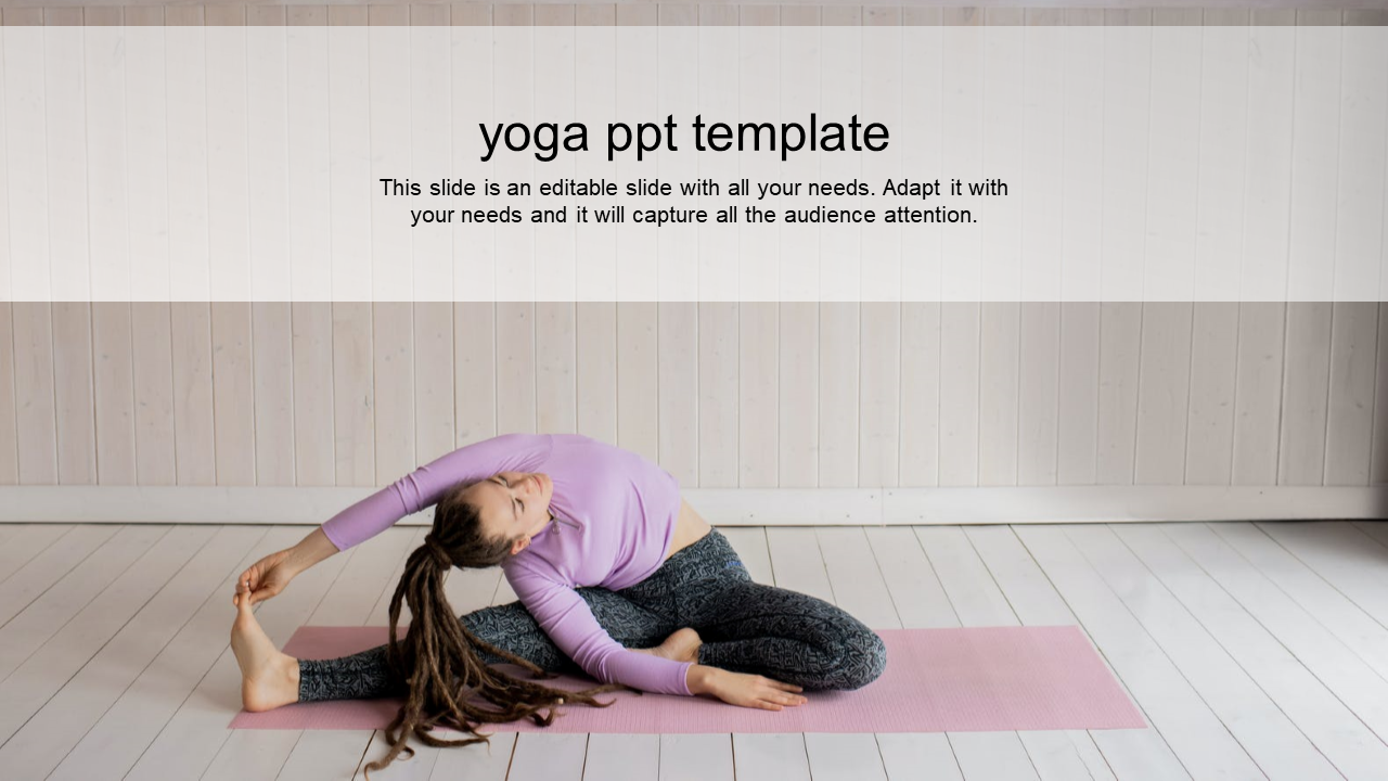 Yoga PPT template featuring a person practicing a stretch on a yoga mat in a peaceful room setting with placeholder text.