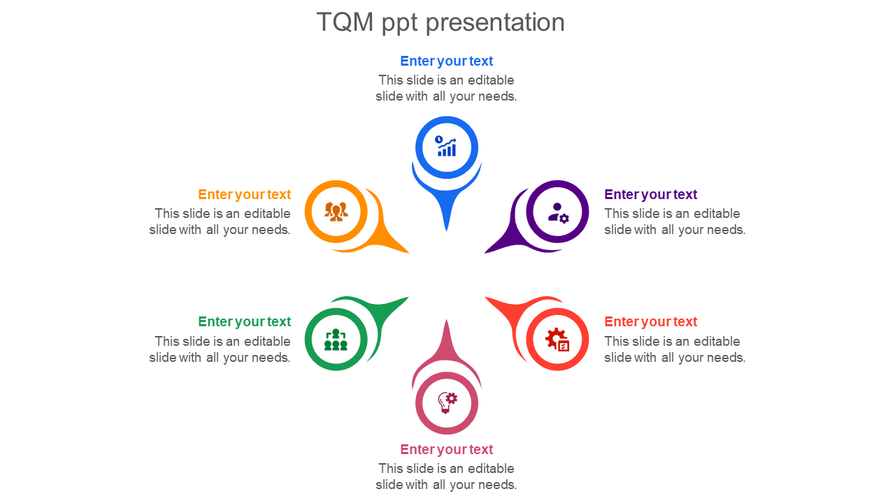 TQM PowerPoint diagram slide with six colorful sections with icons and placeholder text on a white backdrop.