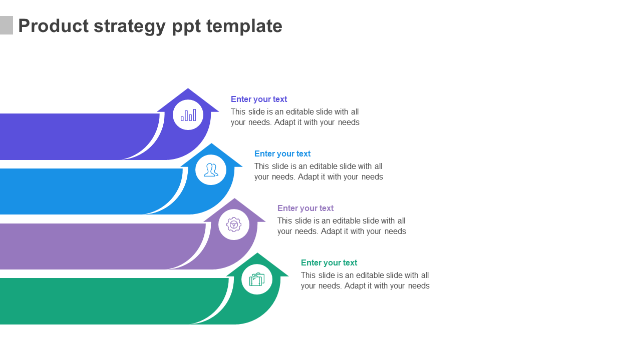 Layered arrows in blue, purple, and green with icons and placeholders, representing a product strategy.